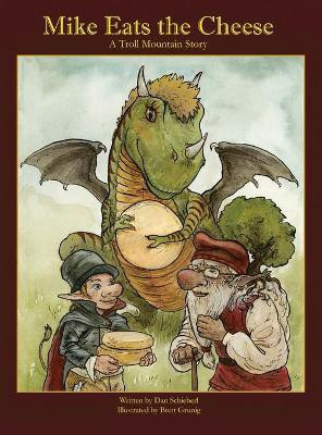 Mike Eats The Cheese(English, Hardcover, Schieberl Dan)