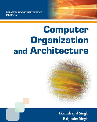 Computer Organization and Architecture 1 Edition(English, Paperback, Singh Ikvinderpal)