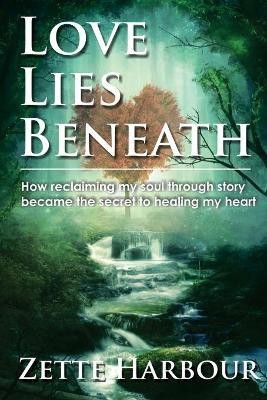 Love Lies Beneath(English, Paperback, Harbour Zette)