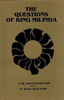 The Questions of King Milinda(English, Hardcover, Davids T. W. Rhys)