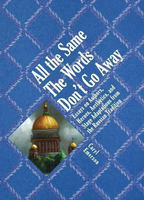 All the Same The Words Don't Go Away(English, Hardcover, Emerson Caryl)