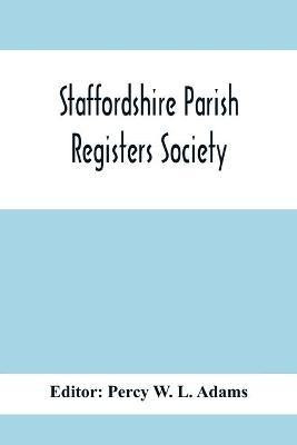 Staffordshire Parish Registers Society; Deanery Of Newcastle Betley Parish Register(English, Paperback, unknown)