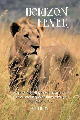 Horizon Fever I(English, Hardcover, Filby Archibald Edmund)