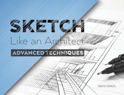 Sketch Like an Architect(English, Paperback, Drazil David)