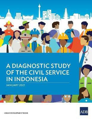 A Diagnostic Study of the Civil Service in Indonesia(English, Paperback, Asian Development Bank)