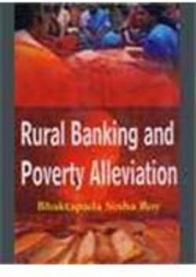 Rural Banking and Poverty Alleviation(English, Hardcover, Roy Bhaktapada)