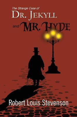 The Strange Case of Dr. Jekyll and Mr. Hyde (Reader's Library Classics)(English, Paperback, Stevenson Robert Louis)