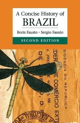 A Concise History of Brazil(English, Paperback, Fausto Boris)