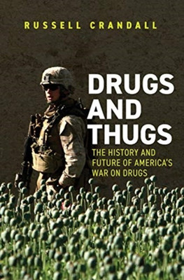 Drugs and Thugs(English, Paperback, Crandall Russell C.)