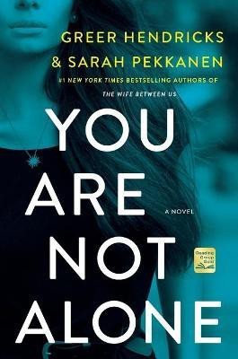 You Are Not Alone(English, Paperback, Hendricks Greer)