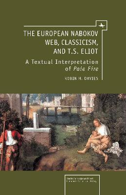 The European Nabokov Web, Classicism and T.S. Eliot(English, Hardcover, Davies Robin H.)