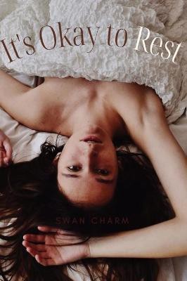 It's Okay to Rest(English, Hardcover, Charm Swan)