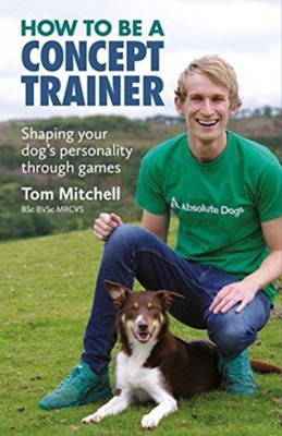 How To Be A Concept Trainer(English, Paperback, Mitchell Tom)