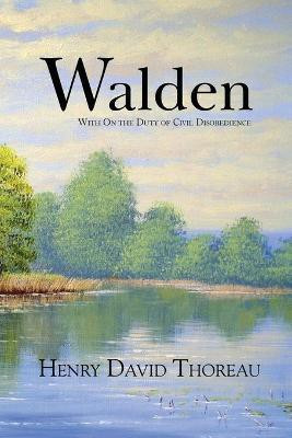 Walden with On the Duty of Civil Disobedience (Reader's Library Classics)(English, Paperback, Thoreau Henry David)