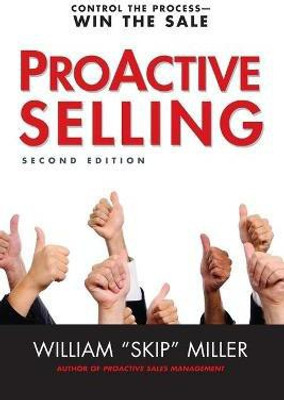 ProActive Selling(English, Paperback, Miller William)