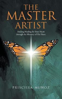The Master Artist(English, Hardcover, Munoz Priscilla)