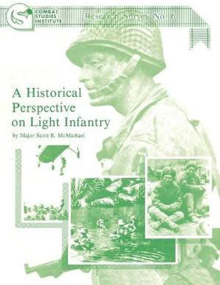 A Historical Perspective on Light Infantry(English, Paperback, McMichael Scott R.)