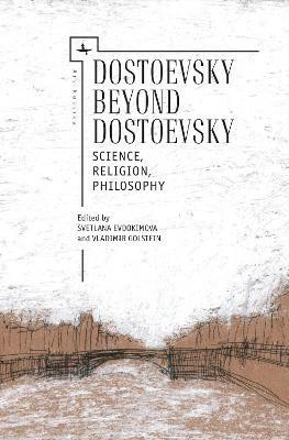 Dostoevsky Beyond Dostoevsky(English, Paperback, unknown)