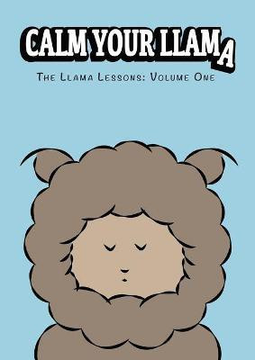 Calm Your Llama(English, Paperback, unknown)