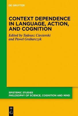 Context Dependence in Language, Action, and Cognition(English, Hardcover, unknown)