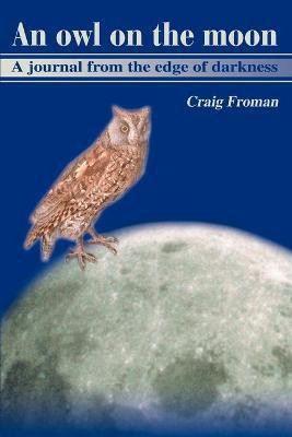 An Owl on the Moon(English, Paperback, Froman Craig)