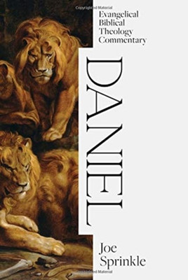 Daniel: Evangelical Biblical Theology Commentary(English, Hardcover, Sprinkle Joe)