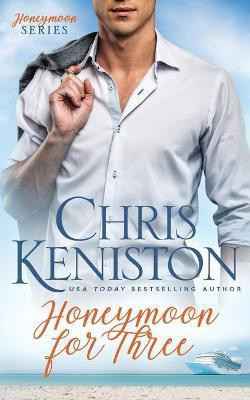 Honeymoon For Three(English, Paperback, Keniston Chris)