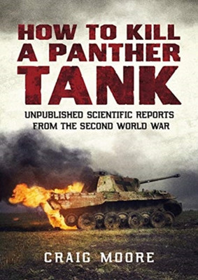 How to Kill a Panther Tank(English, Paperback, Moore Craig)