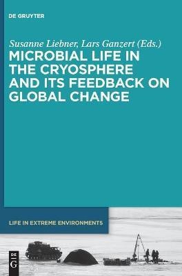 Microbial Life in the Cryosphere and Its Feedback on Global Change(English, Hardcover, unknown)