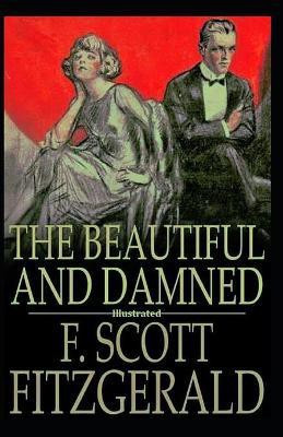The Beautiful and The Damned (Illustrated)(English, Paperback, Fitzgerald F Scott)