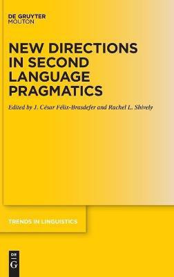 New Directions in Second Language Pragmatics(English, Hardcover, unknown)