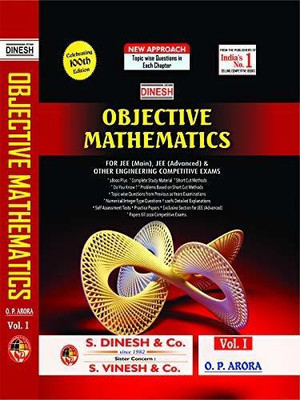 Dinesh Objective Mathematics-Vol.I, (For JEE(Advanced), JEE (Main) & Other Engineering Competitive Exams in 2021-22)(Paperback, O.P. ARORA)