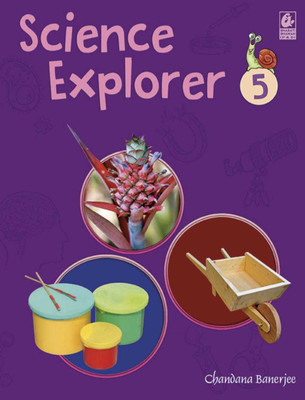 SCIENCE EXPLORER 5(BHARTI BHAWAN PUBLISHERS & DISTRIBUTORS, CHANDANA BANERJEE)