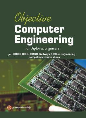 Objective Computer Engineering For Diploma Engineers(English, Book, Gkp)