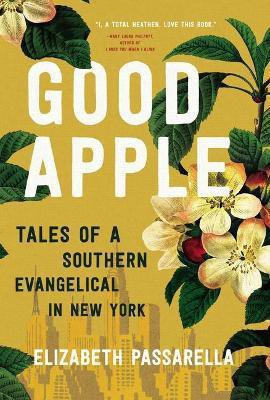 Good Apple(English, Paperback, Passarella Elizabeth)