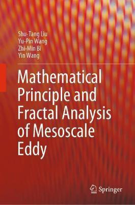 Mathematical Principle and Fractal Analysis of Mesoscale Eddy(English, Hardcover, Liu Shu-Tang)
