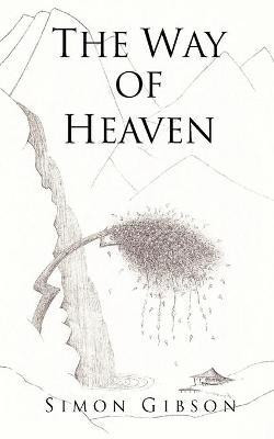 THE Way of Heaven(English, Paperback, GIBSON SIMON)