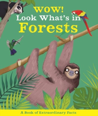 Wow! Look What's in Forests(English, Paperback, De La Bedoyere Camilla)