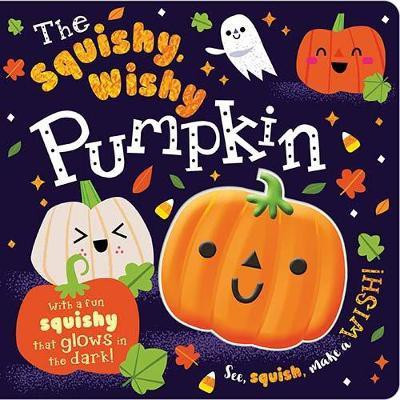 The Squishy, Wishy Pumpkin(English, Board book, Greening Rosie)