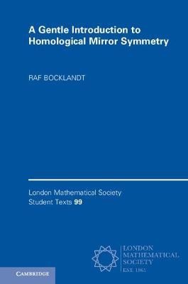 A Gentle Introduction to Homological Mirror Symmetry(English, Paperback, Bocklandt Raf)