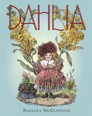 Dahlia(English, Hardcover, McClintock Barbara)