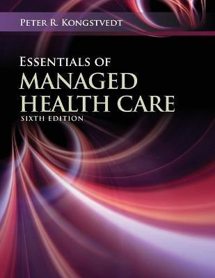 Essentials of Managed Health Care(English, Paperback, Kongstvedt Peter R.)