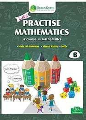 LET'S PRACTISE MATHEMATICS 6(GREEN EARTH PUBLICATION PVT. LTD., RACHNA MEHTA)