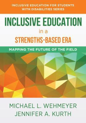 Inclusive Education in a Strengths-Based Era(English, Paperback, Wehmeyer Michael L.)