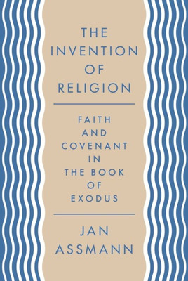 The Invention of Religion(English, Paperback, Assmann Jan)