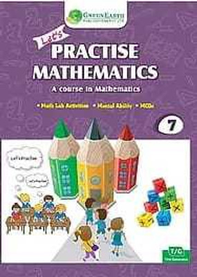 LET'S PRACTISE MATHEMATICS 7(GREEN EARTH PUBLICATION PVT. LTD., RACHNA MEHTA)