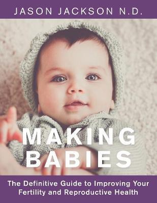 Making Babies(English, Paperback, Jackson N D Jason)