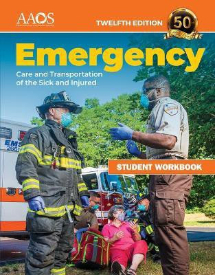 Emergency Care and Transportation of the Sick and Injured Student Workbook(English, Paperback, American Academy of Orthopaedic Surgeons (AAOS))