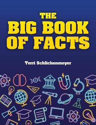The Big Book of Facts(English, Paperback, Schlichenmeyer Terri)