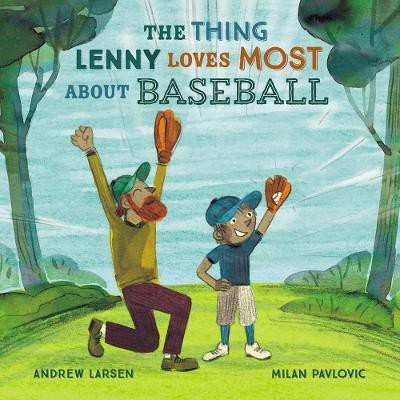 Thing Lenny Loves Most About Baseball(English, Hardcover, Larsen Andrew)